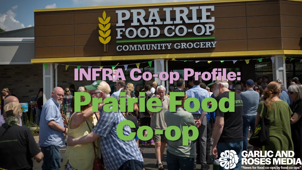 INFRA Co-op Profile: Prairie Food Co-op