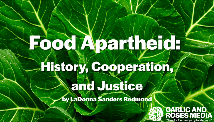 Food Apartheid: History, Cooperation, and Justice